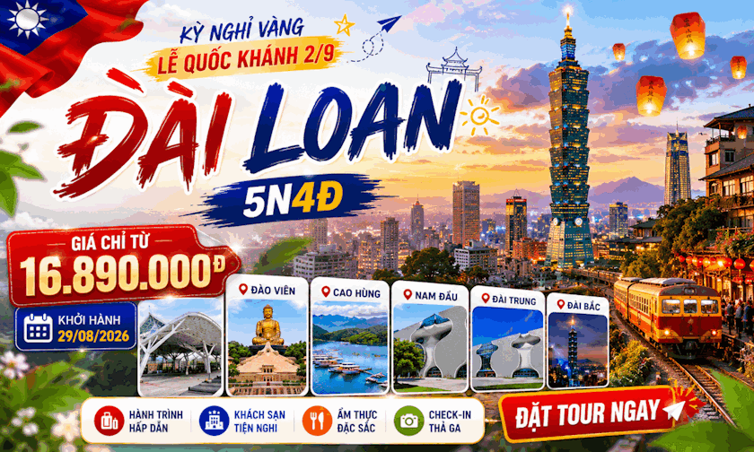 Du Lịch Đài Loan Kì Nghỉ Vàng Lễ 2/9
